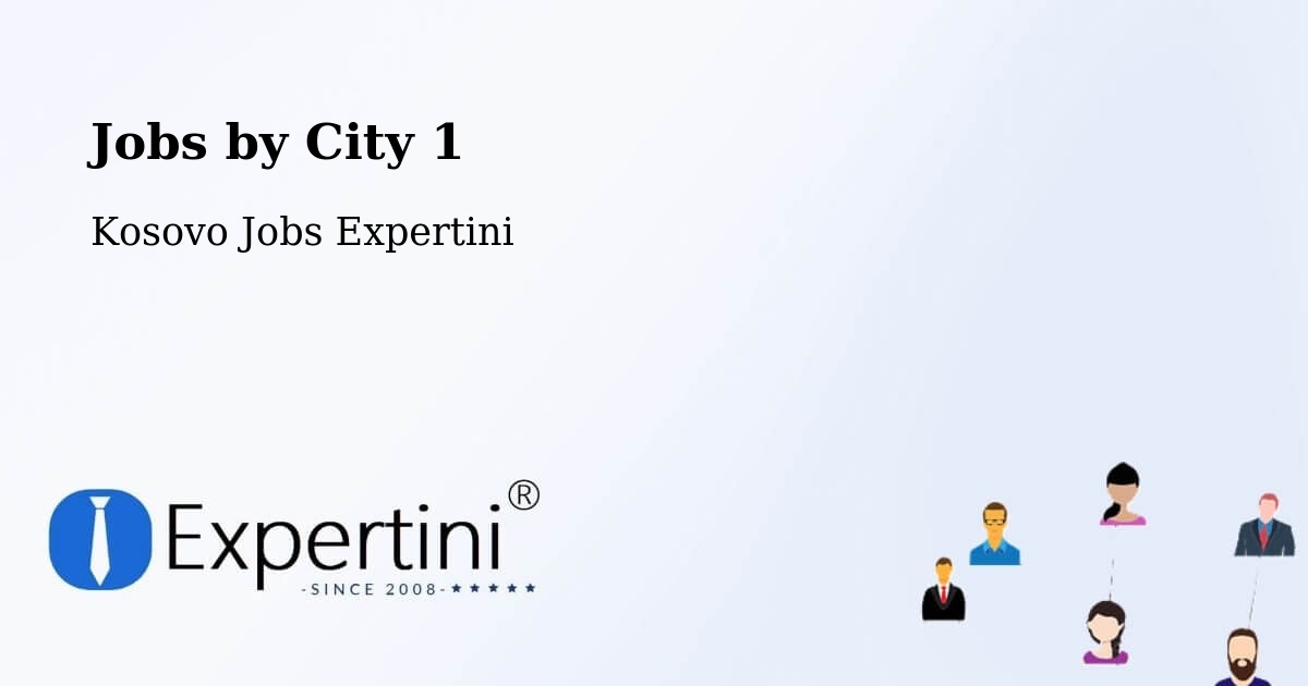 City Jobs in Kosovo - Expertini